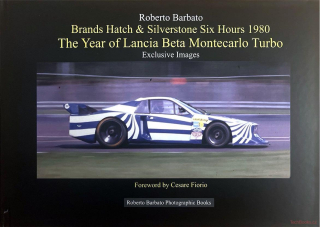The Year of Lancia Beta Montecarlo Turbo -Brands Hatch & Silverstone Six Hours 1