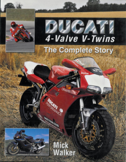 Ducati 4-Valve V-Twins, The Complete story