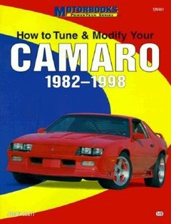 Camaro 1982-1998, How to Tune and Modify