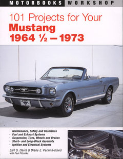 101 Projects for your Mustang 1964-1973