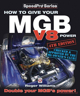How to Give Your MGB V8 Power (4th edition)