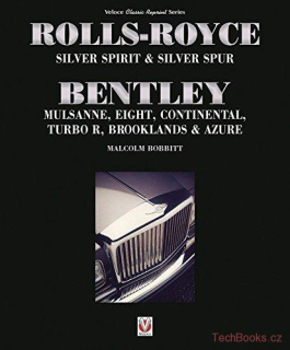 Rolls-Royce Silver Spirit & Silver Spur, Bentley Mulsanne, Eight, Continental