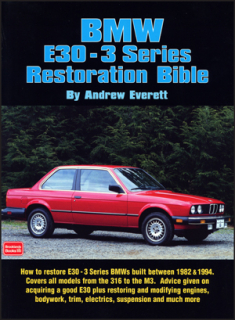 BMW 3-Series E30 - Restoration Bible