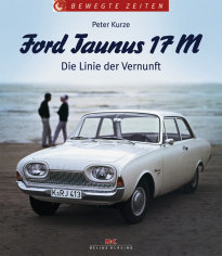 Ford Taunus 17M, Bewegte Zeiten
