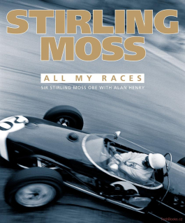 Stirling Moss: All my races