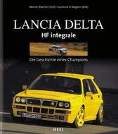 Lancia Delta HF Integrale - Die Geschichte eines Champions