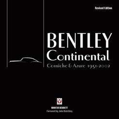Bentley Continental: Corniche & Azure 1951-2002 – Revised Edition