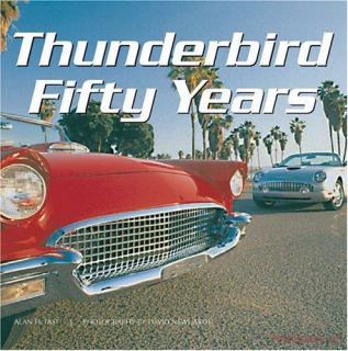 Ford Thunderbird: Fifty Years