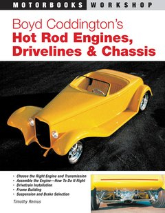 Boyd Coddington's Hot Rod Engines, Drivelines & Chassis