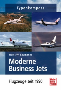 Moderne Business Jets - Flugzeuge seit 1990