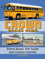 Crown Coach Corp.: School Buses, Fire Trucks and Custom Coaches