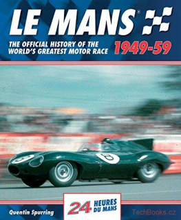 Le Mans 24 Hours: The Official History 1949-59 (Originál)