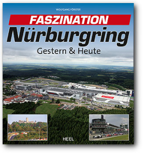 Faszination Nürburgring: Gestern & Heute