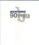 BERTONE 90 YEARS. 1912/2002 OFFICIAL PUBLICATION