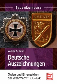 Deutsche Auszeichnungen - Orden und Ehrenzeichen der Wehrmacht 1936-1945