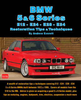 BMW 5 & 6 Series Restoration Tips & Techniques E12-E24-E28-E34