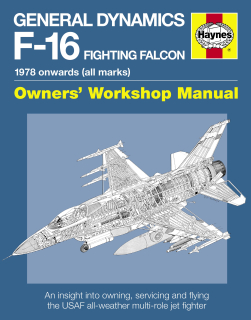 General Dynamics F-16 Fighting Falcon Manual 1978 onwards (all marks) 