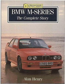 BMW M-Series: The Complete Story