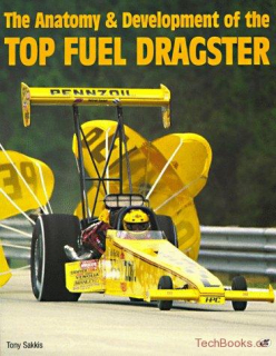 The Anatomy & Development of the Top Fuel Dragster
