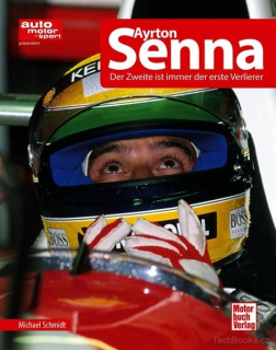 Ayrton Senna - Der Zweite ist immer der erste Verlierer