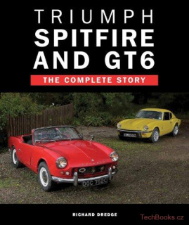 Triumph Spitfire and GT6 - The Complete Story