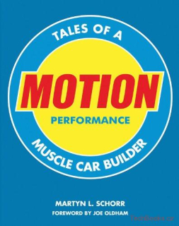 Motion Performance: Tales of a Muscle Car Builder (Reprint, paperback)