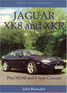 Jaguar XK8 and XKR: Plus XK180 and F-type Concept