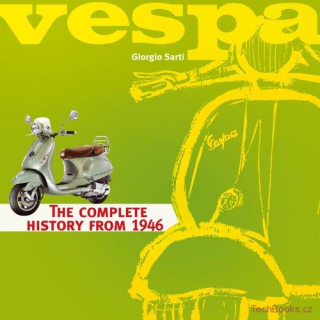 Vespa: The Complete History from 1946