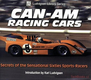 Can-Am Racing Cars: Secrets of the Sensational Sixties Sports-Racers