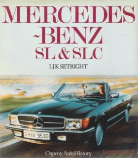 Mercedes-Benz SL & SLC (W113, R107, C107) (2nd Edition)