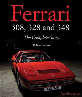 Ferrari 308, 328 & 348: The Complete Story