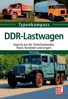 DDR-Lastwagen: Importe aus der Tschechoslowakei, Polen, Rumänien und Ungarn