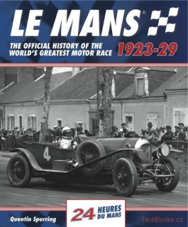 Le Mans 24 Hours: The Official History 1923-29