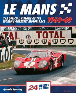 Le Mans 24 Hours: The Official History 1960-69