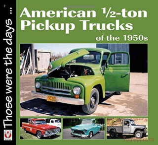 American 1/2-ton Pickup Trucks of the 1950s