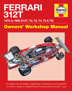 Ferrari 312T Manual 1975 to 1980 (312T, T1, T2, T3, T4, T5 & T6)