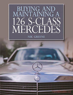 Buying and Maintaining a W126 S-Class Mercedes
