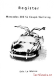 Mercedes 300 SL Coupé / Gullwing Register
